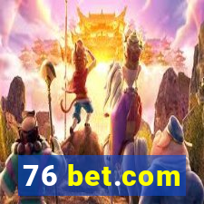 76 bet.com